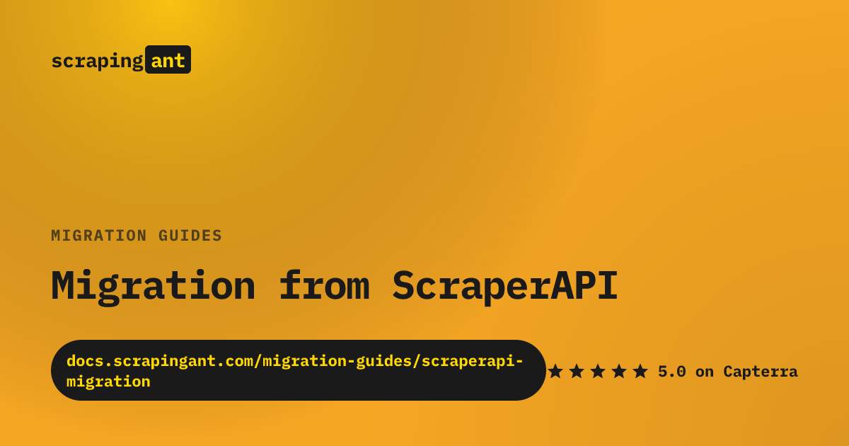 Migration from ScraperAPI | ScrapingAnt | Web Scraping API